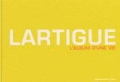 book cover of Lartigue : L'album d'une vie 1894-1986 by Collectif