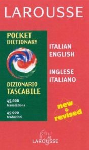 book cover of Larousse Pocket Dictionary : Italian-English / English-Italian by Editors of Larousse