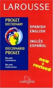 book cover of Larousse Pocket Dictionary: Spanish by Editors of Larousse
