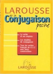 book cover of Larousse de la conjugaison poche by Collectif