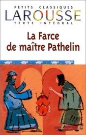 book cover of La Farce de Maître Pathelin - édition bilingue by Anonymous