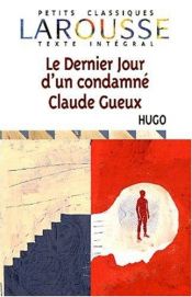 book cover of Le Dernier Jour d'un condamné ; Claude Gueux by Viktoras Hugo