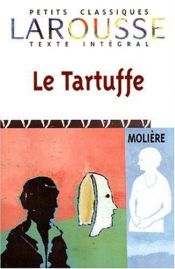 book cover of Le Tartuffe ou L'imposteur comédie by Editors of Larousse