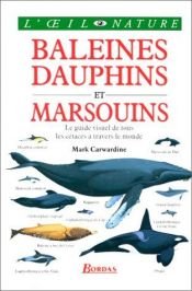 book cover of Baleines, dauphins et marsouins by Mark Carwardine