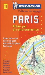 book cover of Michelin Paris Pocket Atlas (by Arrondissements) Map No. 16 by Michelin Travel Publications