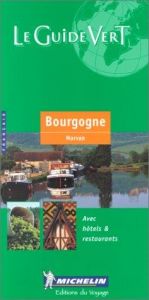 book cover of Bourgogne Green Guide French Edition by Michelin Travel Publications
