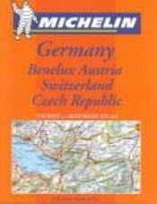 book cover of Duitsland, Benelux, Oostenrijk, Zwitserland, Tsjechische Republiek : Toeristische wegenatlas by Michelin Travel Publications