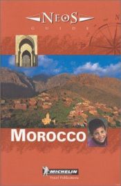 book cover of Michelin NEOS Guide Morocco, 1e by Michelin Travel Publications