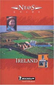 book cover of Michelin NEOS Guide Ireland, 1e (NEOS) by Michelin Travel Publications