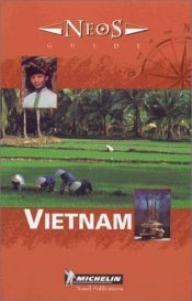 book cover of Michelin NEOS Guide Vietnam, 1e by Michelin Travel Publications