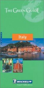 book cover of Italy Green Guide (Michelin Green Guides) by Michelin Travel Publications