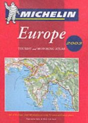 book cover of Michelin Motoring Atlas of Europe: Large Format by Michelin Travel Publications