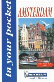 book cover of Michelin In Your Pocket Amsterdam, 1e (In Your Pocket) by Michelin Travel Publications