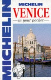 book cover of Michelin In Your Pocket: Venice (In Your Pocket) by Michelin Travel Publications