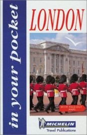 book cover of Michelin In Your Pocket London, 1e (In Your Pocket) by Michelin Travel Publications