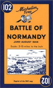 book cover of Michelin Battle of Normandy Map No.102 by Michelin Travel Publications