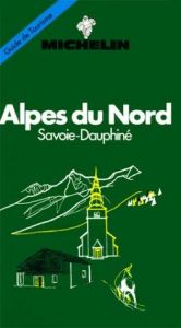 book cover of Guide du pneu michelin alpes savoie-dauphiné by Michelin Travel Publications