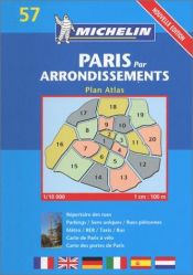 book cover of Michelin Paris Par Arrondissements Plan Atlas: Nouvelle Edition (Michelin Maps) by Michelin Travel Publications