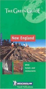book cover of Michelin Green Guide New England by Michelin Travel Publications