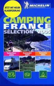 book cover of Michelin 2005 Camping France (Michelin Camping, Caravaning France) by Michelin Travel Publications