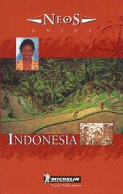 book cover of Michelin NEOS Guide Indonesia, 1e (NEOS Guide) by Michelin Travel Publications