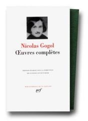 book cover of Gogol : Oeuvres complètes by Nikolaj Vasiljevič Gogol