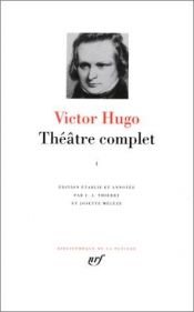 book cover of Victor Hugo : Théatre complet, tome 1 by Виктор Юго