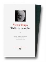 book cover of Hugo : Théâtre complet, tome 2 by Віктор Гюго