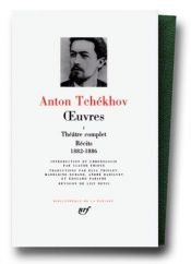 book cover of Tchékhov : Oeuvres, tome 1 by Anton Pavlovich Chekhov