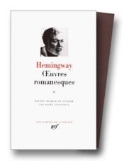 book cover of Hemingway : Oeuvres romanesques, tome 2 by Эрнест Хемингуэй