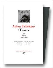 book cover of Tchékhov : Oeuvres, tome 3 by Anton Tchec'hov