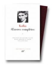 book cover of Kafka : Œuvres complètes, I by Franz Kafka