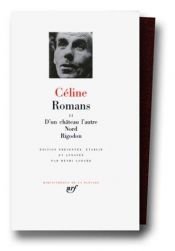 book cover of Romans. Tome II: D'un chateau à l'autre, Nord, Rigodon. by لويس-فرديناند سيلين