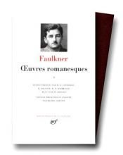 book cover of Faulkner : Oeuvres romanesques, tome 1 by 威廉·福克纳