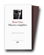 book cover of Œuvres complètes (Bibliotheque de La Pléiade) by رينيه شار