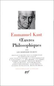 book cover of Kant : Oeuvres philosophiques, tome 3 by Imanuels Kants