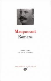 book cover of Maupassant : Romans by Гі де Мопассан