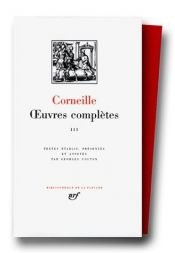 book cover of Oeuvres Completes (Bibliotheque de la Pleiade) Vol. 3 by Պիեռ Կոռնեյլ