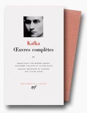 book cover of Oeuvres complètes, tome 4 by Francas Kafka