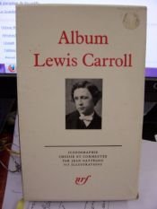 book cover of Album Lewis Carroll: iconographie by Jean Gattégno