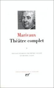 book cover of Théâtre Complet Vol. 1 by Pierre de Marivaux
