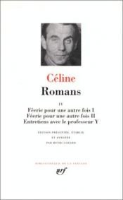 book cover of Céline : Romans, tome 4 by Λουί-Φερντινάν Σελίν