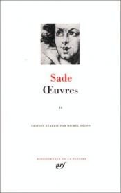 book cover of Sade : Oeuvres, t. 2 by Marķīzs de Sads