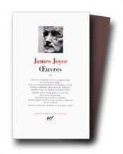 book cover of Joyce : Oeuvres, tome 2 : 1915-1932 by ジェイムズ・ジョイス