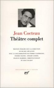 book cover of Théâtre complet by Ζαν Κοκτώ