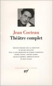 book cover of Théâtre complet by Жан Кокто