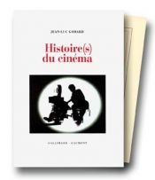 book cover of Histoire(s) du cinéma by Jean-Luc Godard
