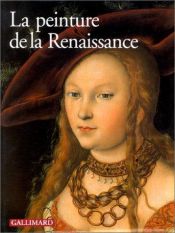 book cover of La peinture de la Renaissance by Collectif