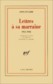 book cover of Lettres à sa marraine : 1915-1918 by Gijoms Apolinērs