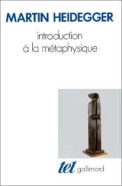 book cover of Introduction à la métaphysique by Martin Heidegger